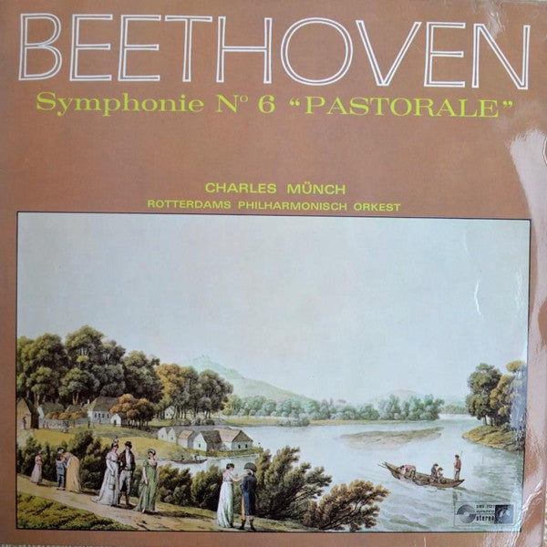 Rotterdams Philharmonisch Orkest Conduced By Charles Munch : Beethoven - Symphony N°. 6 In F Major, Op. 68 "Pastoral" (LP)