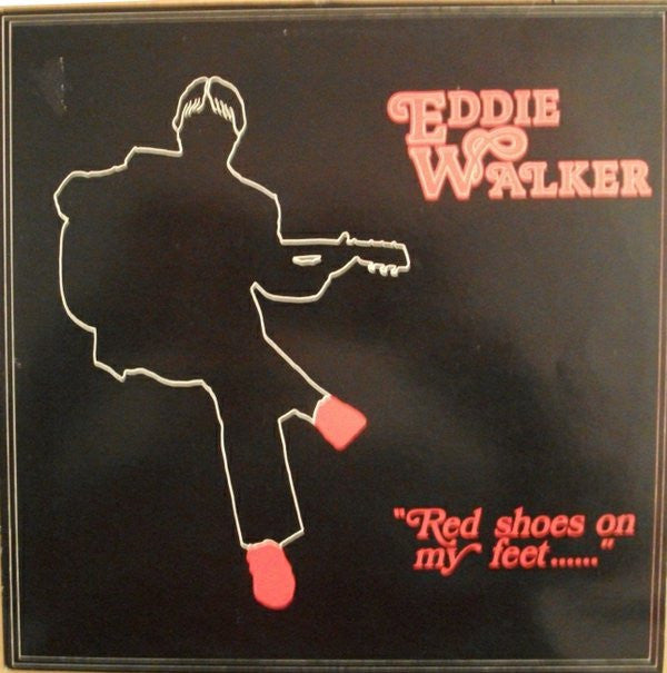 Eddie Walker (5) : Red Shoes On My Feet (LP,Album)