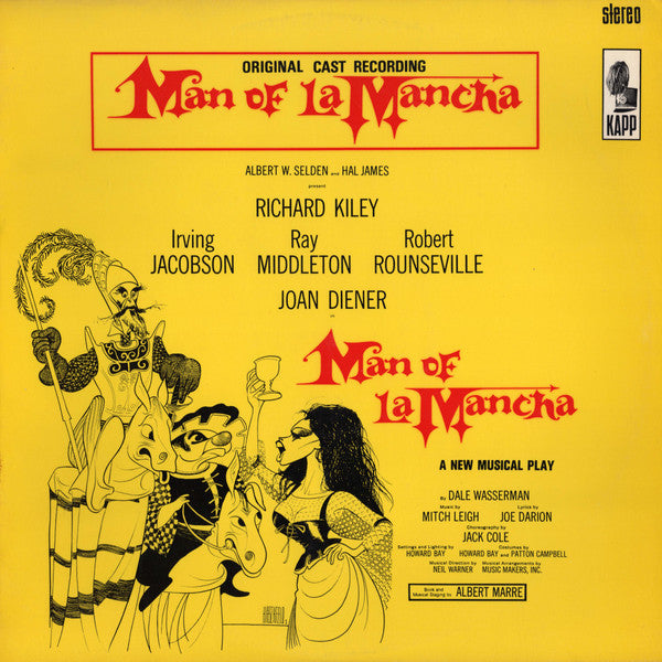 "Man Of La Mancha" Original Broadway Cast, Richard Kiley, Joan Diener, Irving Jacobson, Robert Rounseville, Ray Middleton : Man Of La Mancha (LP)