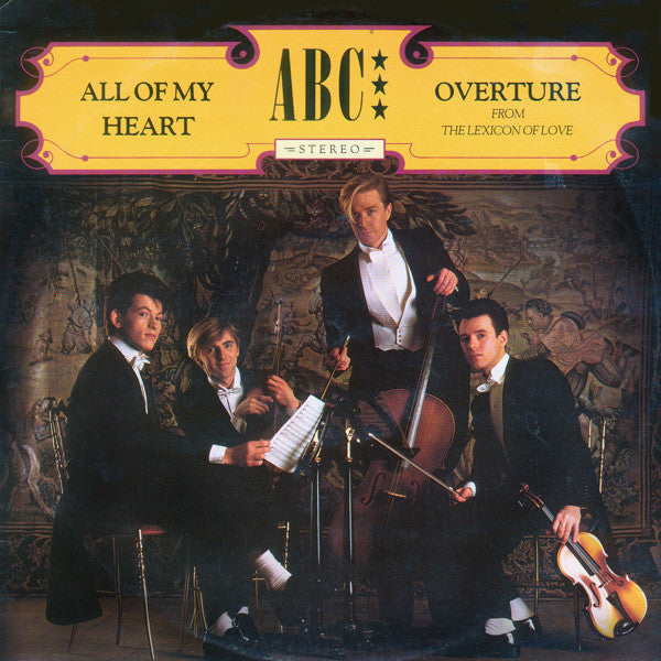 ABC : All Of My Heart / Overture (From The Lexicon Of Love) (12",45 RPM,Single,Stereo)
