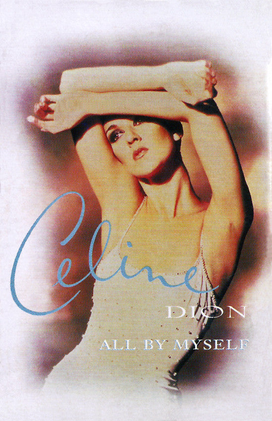 Céline Dion : All By Myself (Cass, Single, Car)