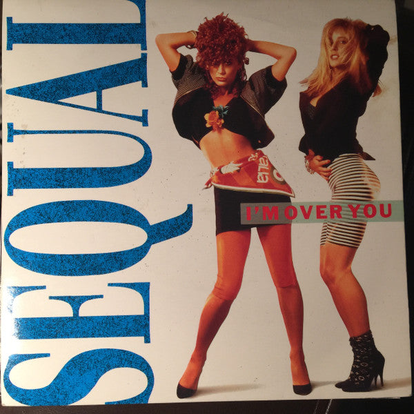 Sequal : I'm Over You (7", Single)