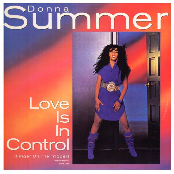 Donna Summer : Love Is In Control (Finger On The Trigger) (Dance Remix) (12")