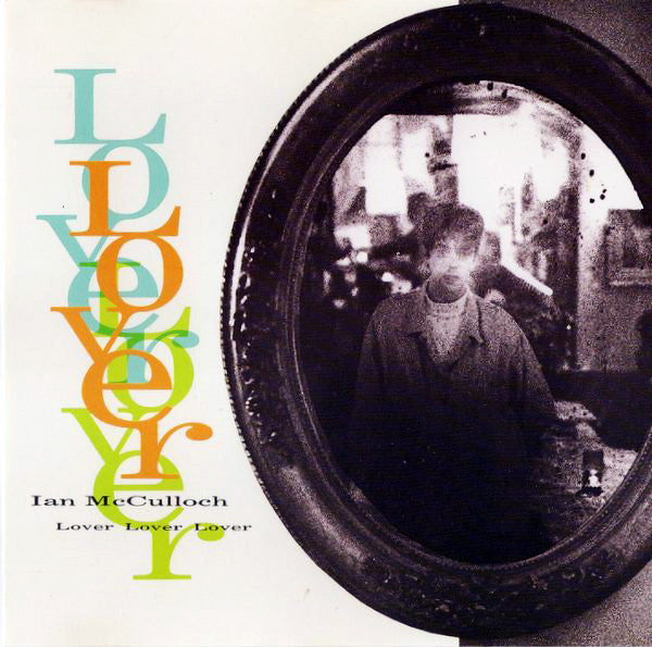 Ian McCulloch : Lover, Lover, Lover (12")