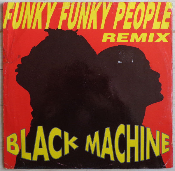 Black Machine : Funky Funky People (Remix) (12")