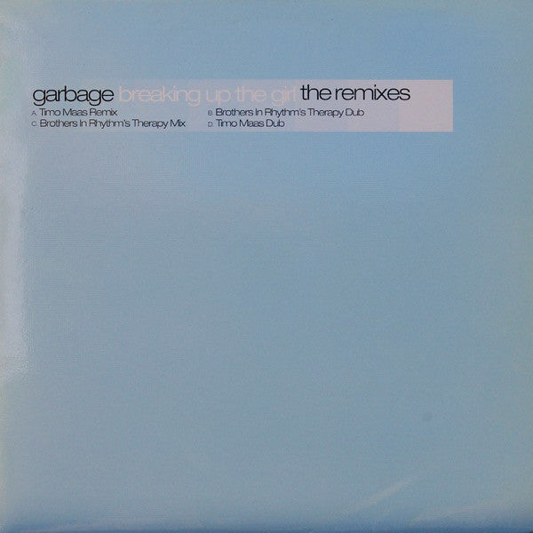 Garbage : Breaking Up The Girl (The Remixes) (2x12")