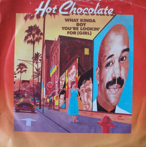 Hot Chocolate : What Kinda Boy You're Lookin' For (Girl) (7", Single, Kno)