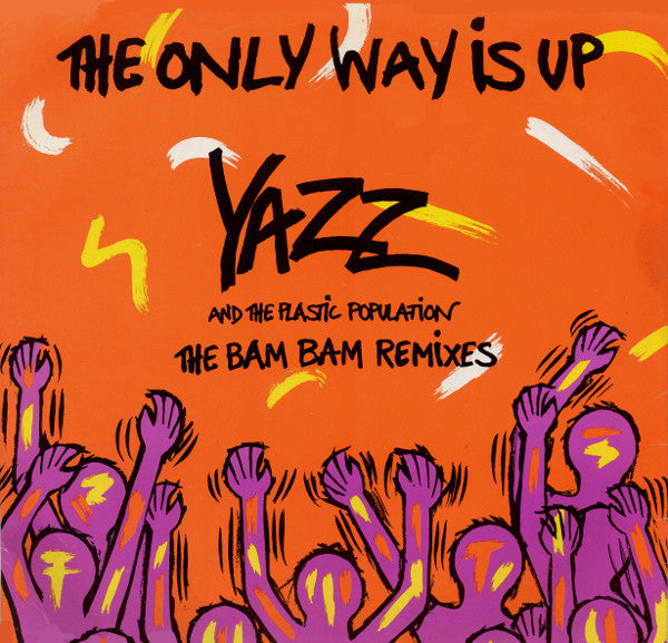 Yazz And The Plastic Population : The Only Way Is Up (The Bam Bam Remixes) (12", Single)