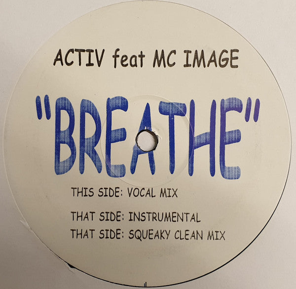 Activ feat MC Image : Breathe (12")