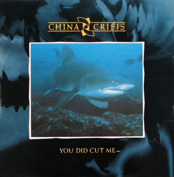 China Crisis : You Did Cut Me (12", Single, Jon)