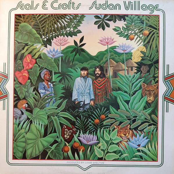 Seals & Crofts : Sudan Village (LP, Album)