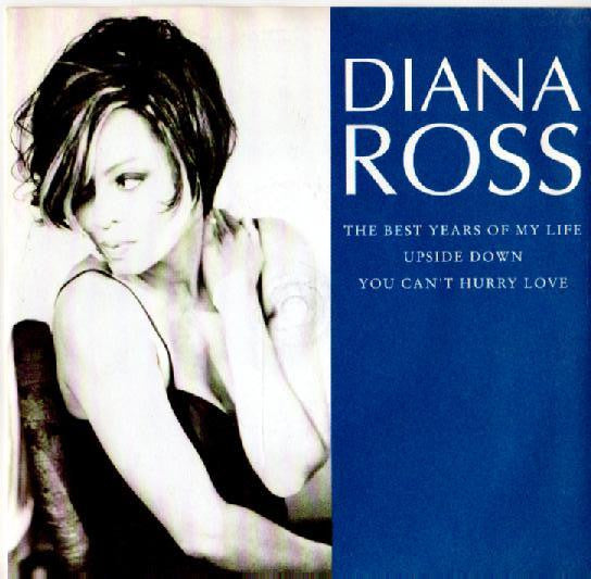 Diana Ross : The Best Years Of My Life / Upside Down / You Can't Hurry Love (7", Single)