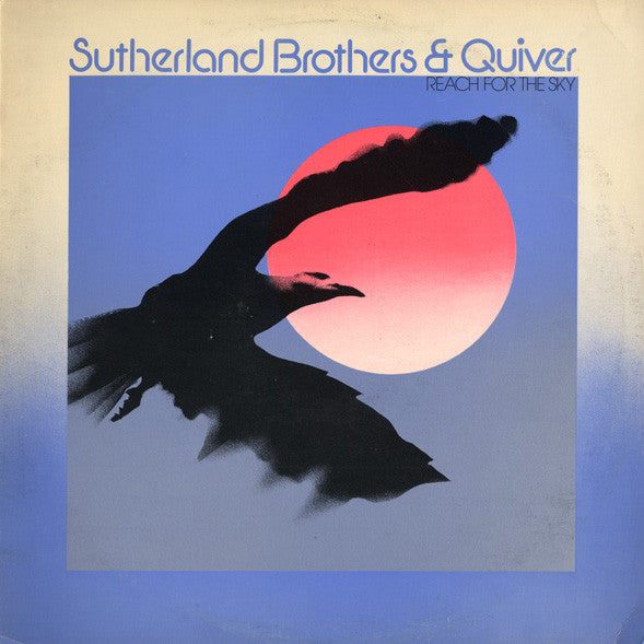 Sutherland Brothers & Quiver : Reach For The Sky (LP, Album)