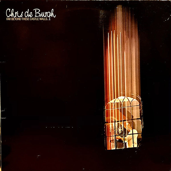 Chris de Burgh : Far Beyond These Castle Walls (LP, Album)