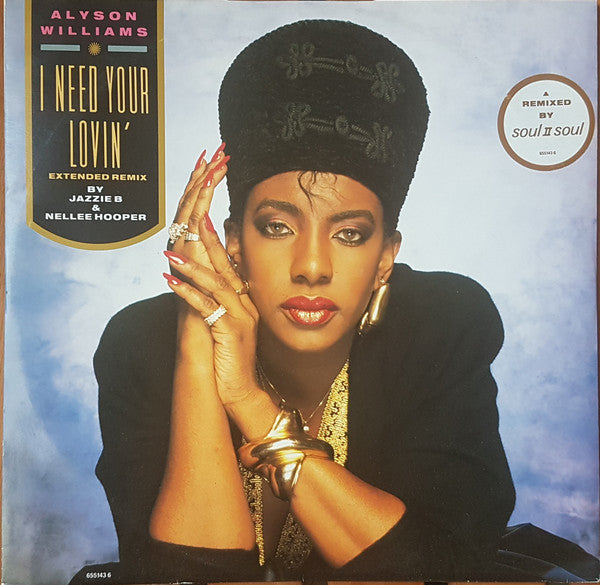 Alyson Williams : I Need Your Lovin' (Extended Remix) (12")