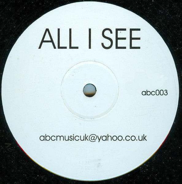 Unknown Artist : All I See (12", S/Sided, W/Lbl)