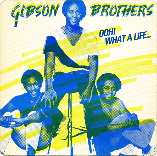 Gibson Brothers : Ooh! What A Life... (12", Single, Pic)