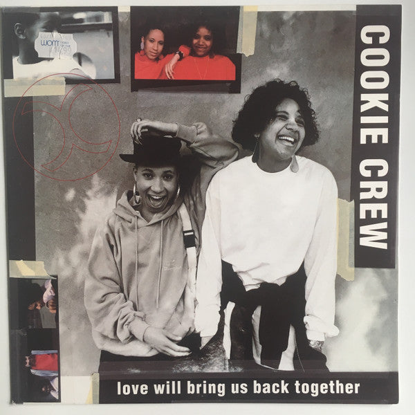 Cookie Crew* : Love Will Bring Us Back Together (12")