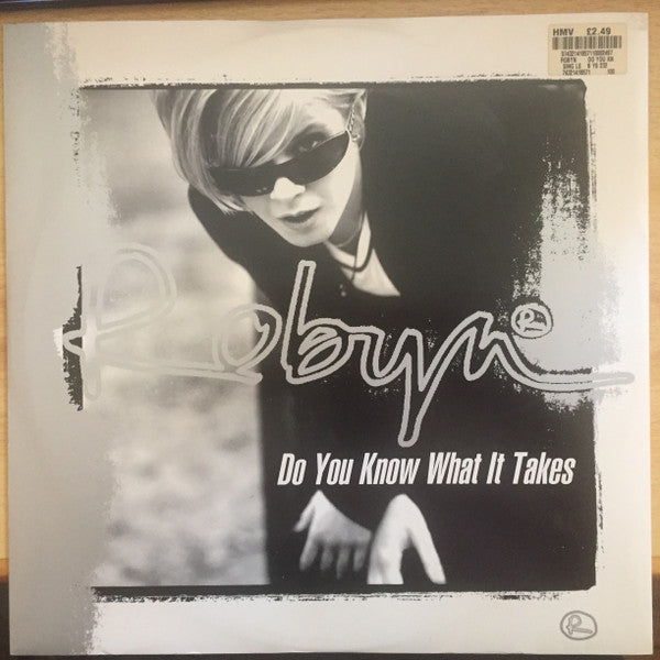 Robyn : Do You Know What It Takes (12")