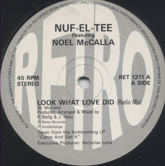 Nuf-El-Tee Featuring Noel McCalla : Look What Love Did (12")