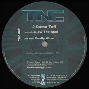 2 Damn Tuff : Blow The Roof / Really Alive (12")