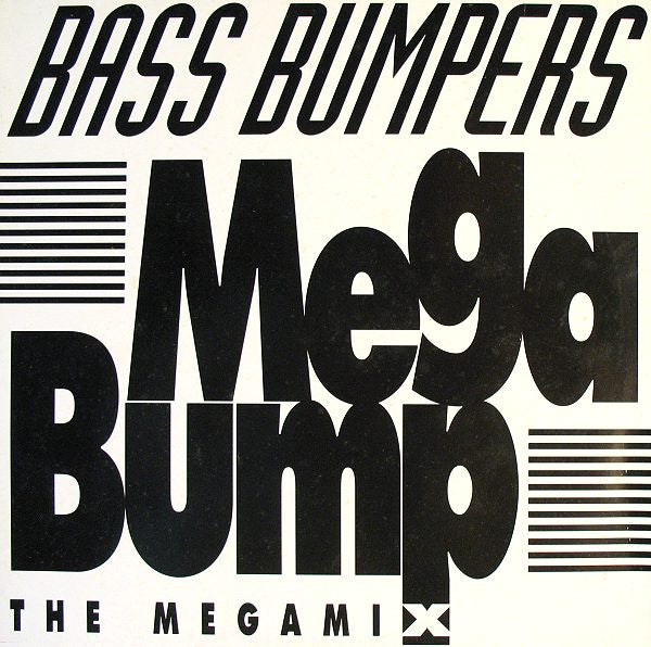 Bass Bumpers : Mega Bump (The Megamix) (12")