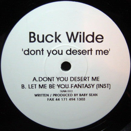 Buck Wilde : Dont You Desert Me (10")