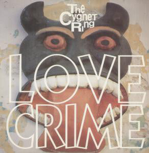 The Cygnet Ring : Love Crime (12", Single)