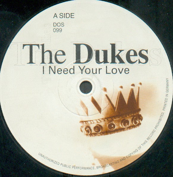 The Dukes : I Need Your Love (12", Maxi)