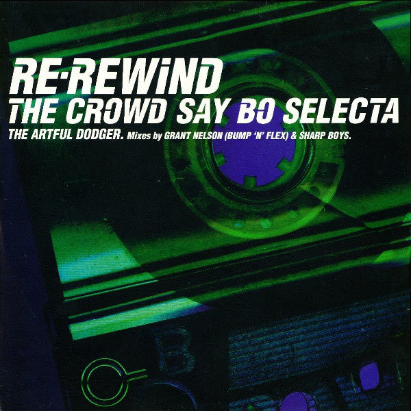 Artful Dodger : Re-Rewind The Crowd Say Bo Selecta (12")