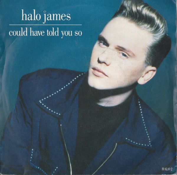 Halo James : Could Have Told You So (7", Single, Whi)