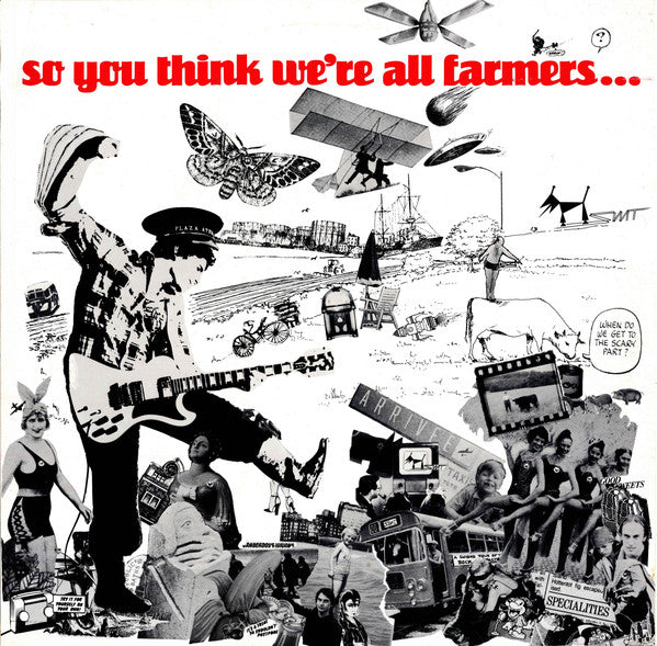 Various : So You Think We're All Farmers... (LP, Comp)