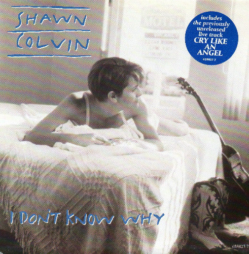 Shawn Colvin : I Don't Know Why (7", Single)