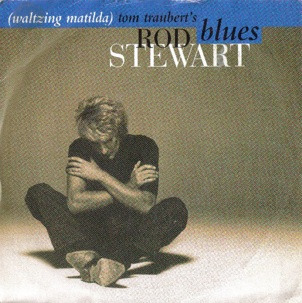 Rod Stewart : Tom Traubert's Blues (7", Single, Sol)