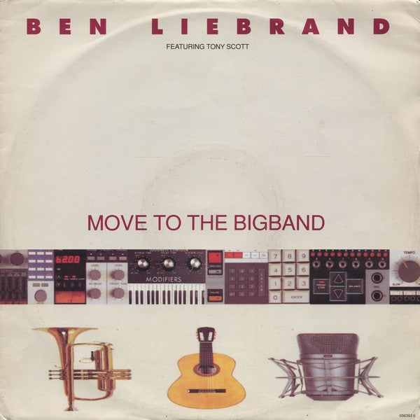 Ben Liebrand Featuring Tony Scott : Move To The Bigband (12")