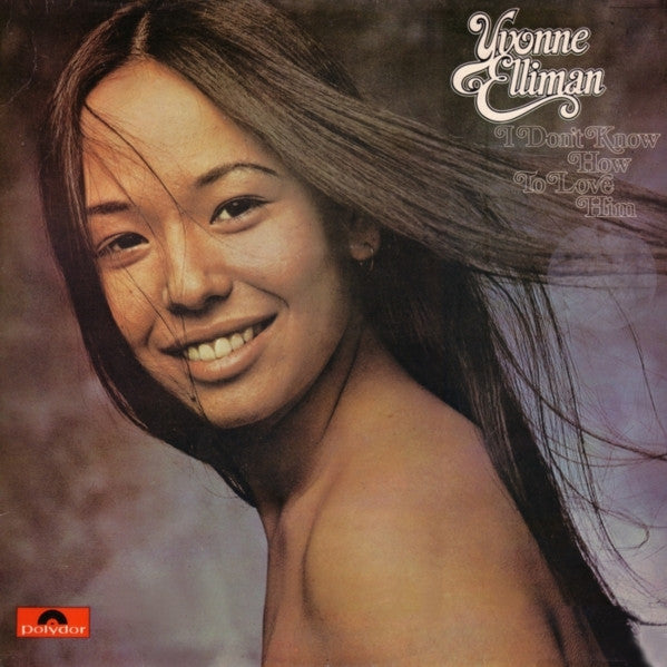 Yvonne Elliman : I Don't Know How To Love Him (LP, Album)