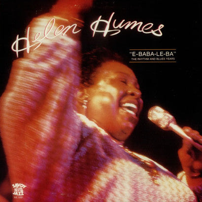 Helen Humes : E-Baba-Le-Ba (The Rhythm And Blues Years) (LP, Comp, Mono)