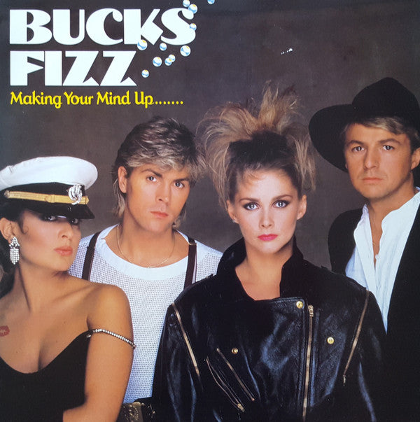 Bucks Fizz : Making Your Mind Up..... (LP, Comp)