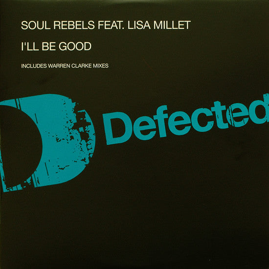 Soul Rebels Feat. Lisa Millet* : I'll Be Good (12")