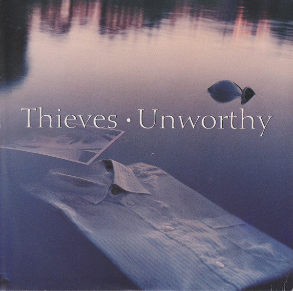 Thieves (2) : Unworthy (7", Single)