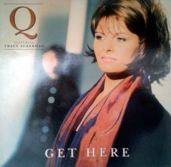 Q (11) Featuring Tracy Ackerman : Get Here (12")