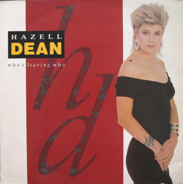 Hazell Dean : Who's Leaving Who (12", Single)