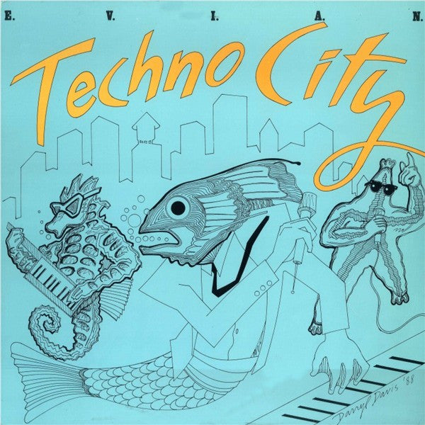 E.V.I.A.N. And The Atlantis Posse : Techno City (12")