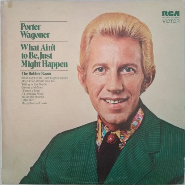 Porter Wagoner : What Ain't To Be, Just Might Happen (LP, Album)