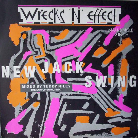 Wrecks-N-Effect : New Jack Swing (12")