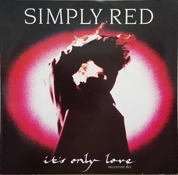 Simply Red : It's Only Love (Valentine Mix) (12", Single)