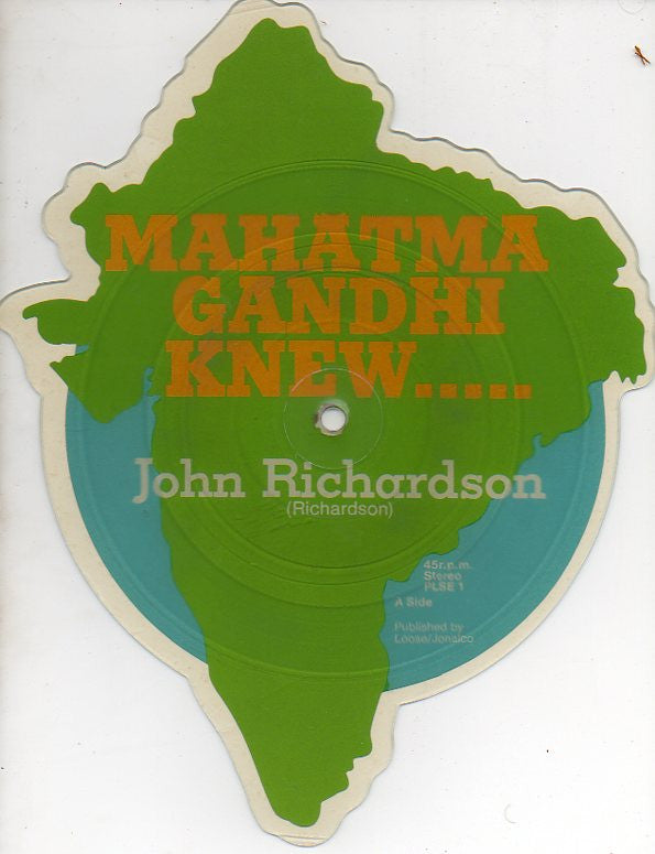 John Richardson : Mahatma Gandhi Knew (7", Shape, Single, Pic)