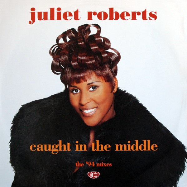 Juliet Roberts : Caught In The Middle (The '94 Mixes) (12", Single)