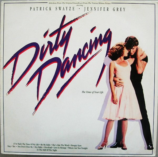 Various : Dirty Dancing (Original Soundtrack From The Vestron Motion Picture) (LP, Album, Comp, RP)