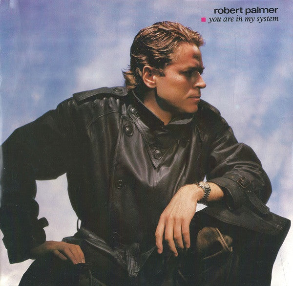 Robert Palmer : You Are In My System (12", Single)